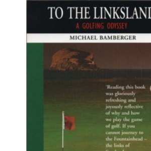 To the Linksland: Golfing Odyssey (Mainstream sport)