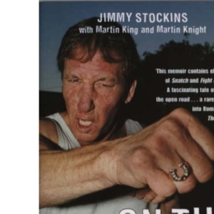 On The Cobbles: Jimmy Stockin: The Life Of A Bare Knuckled Gypsy Warrior