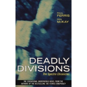 Deadly Divisions: The Spectre Chronicles