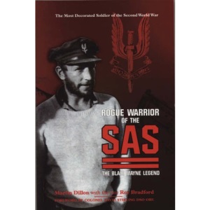 Rogue Warrior of the SAS: The Blair Mayne Legend
