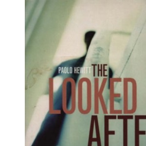 The Looked After Kid: My Life in a Children's Home