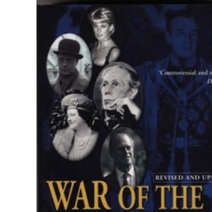 War of the Windsors: A Century of Unconstitutional Monarchy