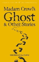 Madam Crowl's Ghost & Other Stories