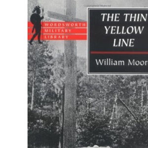 The Thin Yellow Line (Wordsworth Military Library)