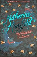 The Collected Short Stories of Katherine Mansfield