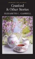 Cranford & Selected Short Stories
