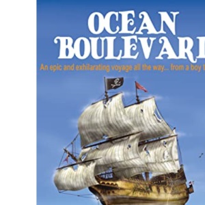 Ocean Boulevard: Adventures on the High Seas