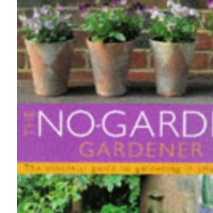 The No-garden Gardener