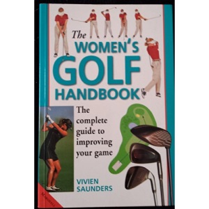 The Women's Golf Handbook (Handbooks S.)