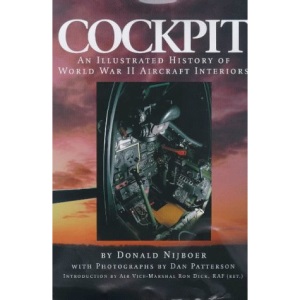 Cockpit: An Illustrated History of WWII Aircraft Interiors