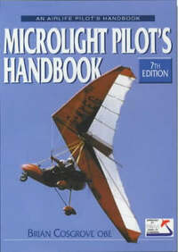 Microlight Pilot's Handbook: 7th Edition