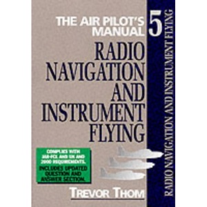 The Air Pilot's Manual Volume 5: Radio Navigation Instrument