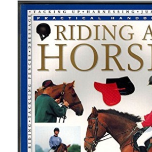 Riding a Horse: Practical Handbook