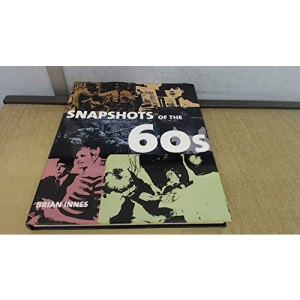 Snapshots of the 60s