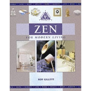 Zen for Modern Living (Mind, body, spirit)