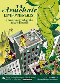 The Armchair Environmentalist: 3 Minute a Day Action Plan to Save the Planet