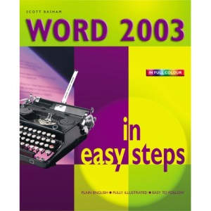 Word 2003 in Easy Steps (In Easy Steps Series)