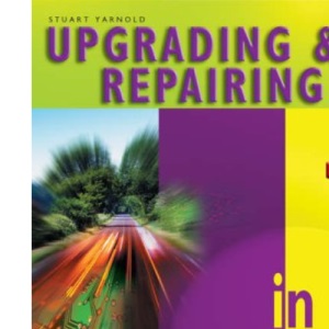 Upgrading and Repairing PC's in Easy Steps