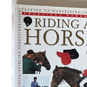 Riding a Horse (Practical Handbook)