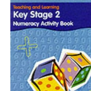 Key Stage 2: Numeracy Textbook - Year 4 (Key Stage 2 numeracy activity): Numeracy Practice Book (Teaching and Learning)