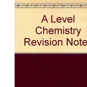 A Level Chemistry Revision Notes