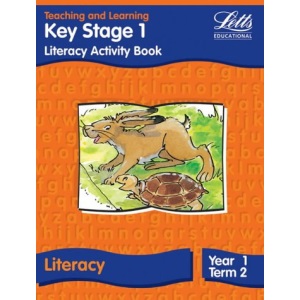 Literacy Activity: Year 1: Term 2 KS 1 (Teaching & learning Key Stage 1): Activity Book (Letts Primary Activity Books for Schools)
