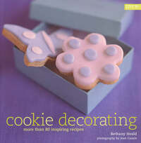 Cookie Decorating (More Than 70 Inspiring Recipes S.)