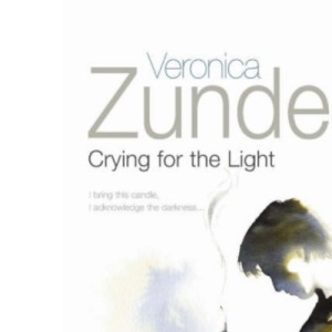 Crying for the Light: Bible Readings and Reflections for Living with Depression