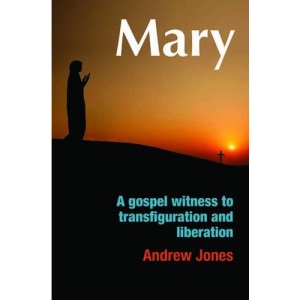 Mary: A Gospel Witness to Transfiguration and Liberation