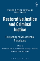 Restorative Justice and Criminal Justice