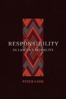 Responsibility in Law and Morality