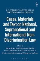 Cases, Materials and Text on National, Supranational and International Non-Discrimination Law