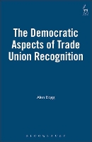 The Democratic Aspects of Trade Union Recognition