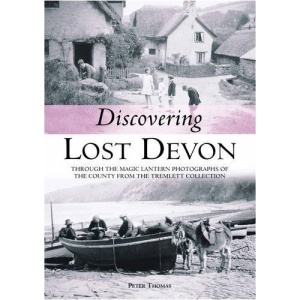 Discovering Lost Devon: Victorian and Edwardian Magic Lantern Slides