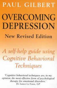 Overcoming Depression : a Self-help Guide Using Cognitive Behavioral Techniques