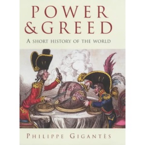 Power and Greed: A Short History of the World
