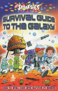 Smarties Survival Guide to the Galaxy