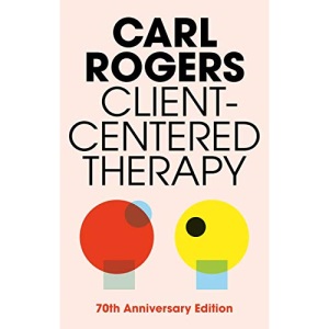 Client Centred Therapy: Its Current Practice, Implications and Theory