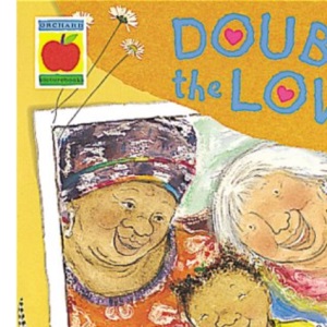 Double the Love (Orchard picturebooks)