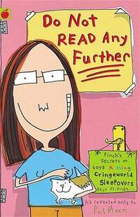 Do Not Read Any Further (Finch's Secret Diaries)