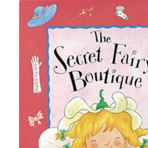 The Secret Fairy: Boutique