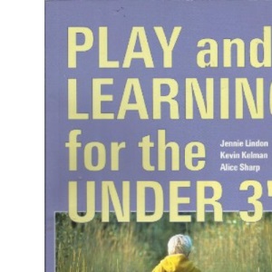 Play and Learning for the Under Threes