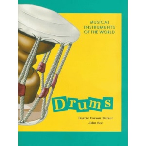 Drums (Musical Instruments of the World)