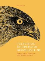 Television Courtroom Broadcasting