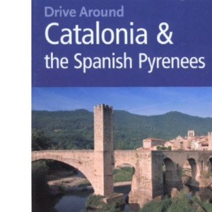 Catalonia and the Spanish Pyrenees (Drive Around)