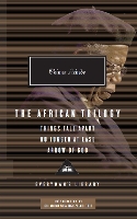 The African Trilogy: Things Fall Apart No Longer at Ease Arrow of God