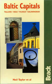 Baltic Capitals: Tallinn-Riga-Vilnius-Kaliningrad (Bradt Country Guides)