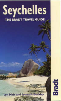 Seychelles (The Bradt Travel Guide) (Bradt Travel Guides)