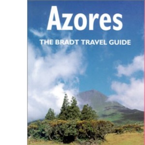 Azores (The Bradt Travel Guide) (Bradt Travel Guides)