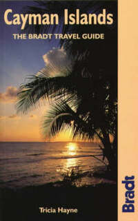 Cayman Islands (The Bradt Travel Guide)